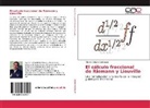 Alberto Vargas Rodríguez - El cálculo fraccional de Riemann y Liouville