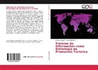 Jeniree Méndez, Andre Sequera, Andrea Sequera - Sistema de Información como Estrategia de Promoción Turística