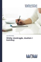 Lena Strömberg - Orbity nieokragle, dualizm i komiksy