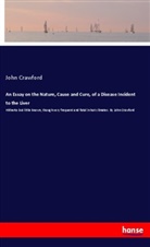 John Crawford - An Essay on the Nature, Cause and Cure, of a Disease Incident to the Liver