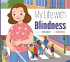 Mari C. Schuh, Isabel Muñoz - My Life with Blindness