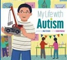 Mari C. Schuh, Isabel Muñoz - My Life with Autism