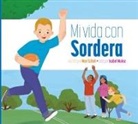 Mari C. Schuh, Isabel Muñoz - Mi Vida Con Sordera