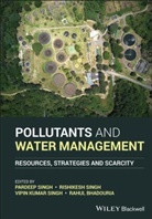 Rahul Bhadouria, P Singh, Pardeep Singh, Pardeep (University of Delhi Singh, Pardeep Singh Singh, Rishikesh Singh... - Pollutants and Water Management