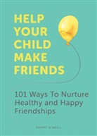 Poppy O'Neill, Poppy O''neill - Help Your Child Make Friends