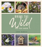 Annie Burdick - Bring the Wild into Your Garden