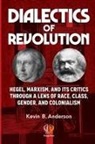 Kevin B Anderson, Anderson Kevin B Anderson - DIALECTICS OF REVOLUTION