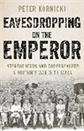 Peter Kornicki - Eavesdropping on the Emperor