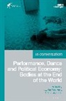 Anita Gonzalez, Katerina Paramana, PARAMANA KATERINA, Anita Gonzalez, Katerina Paramana - Performance, Dance and Political Economy
