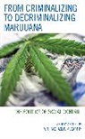 Nikolay Anguelov, Anguelov Nikolay, Anguelov Nikolay Anguelov - From Criminalizing to Decriminalizing Marijuana