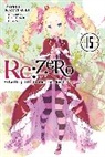 Tappei Nagatsuki, Nagatsuki Tappei, Shinichirou Otsuka, Otsuka Shinichirou, Tappei Nagatsuki - Re:ZERO Starting Life in Another World Vol. 15