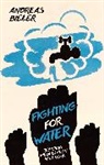 Andreas Bieler, Andreas (University of Nottingham Bieler, Bieler Andreas - Fighting for Water