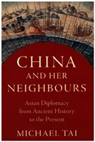 Michael Tai, Michael (University of Cambridge Tai - China and Her Neighbours