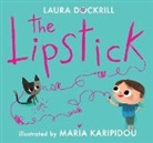 Laura Dockrill, Maria Karipidou - The Lipstick