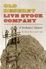 W DEAN FRISCHKNECHT - Old Deseret Live Stock Company