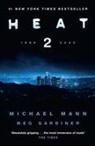Meg Gardiner, Michael Mann, Don Winslow - Heat 2
