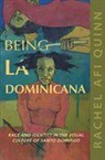 Rachel Afi Quinn - Being La Dominicana