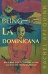 Rachel Afi Quinn - Being La Dominicana