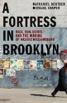 Michael Casper, Michael Deutsch Casper, Nathaniel Deutsch, Nathaniel Casper Deutsch - Fortress in Brooklyn