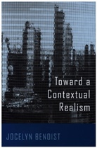Jocelyn Benoist, Benoist Jocelyn - Toward a Contextual Realism