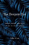 Aisha Khan, Khan Aisha - Deepest Dye