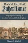 Elizabeth Kimball - Translingual Inheritance