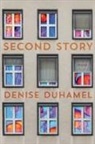 Denise Duhamel - Second Story