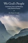 Jocelyne Cesari, Jocelyne (Harvard University Cesari, Cesari Jocelyne, Cesari Jocelyne Cesari - We God''s People