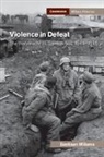 Willems Bastiaan Willems, Bastiaan Willems, Bastiaan (University College London) Willems - Violence in Defeat