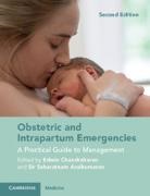 Edwin Arulkumaran Chandraharan, Sabaratnam Arulkumaran, Sir Sabaratnam Arulkumaran, Sir Sir Sabaratnam Arulkumaran, Edwin Chandraharan, Chandraharan Edwin... - Obstetric and Intrapartum Emergencies