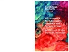 Anthony A. Braga, Anthony A. (Northeastern University Braga, Braga Anthony A., David M. Kennedy, David M. (John Jay College of Criminal Justice Kennedy, Kennedy David M. - Framework for Addressing Violence and Serious Crime