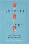 Laura Deiulio, Katja Herges, Elisabeth Krimmer, Beth Ann Muellner, Julie Shoults, Dr Katja Herges... - Contested Selves