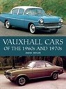 James Taylor - Vauxhall Cars of the 1960s and 1970s