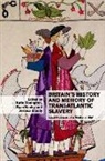 Katie Donington, Katie Hanley Donington, Katie Donington, Ryan Hanley, Jessica Moody - Britains History and Memory of Transatlantic Slavery
