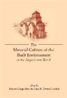 Maren (Department of English Clegg Hyer, Gale Owen-Crocker, Maren Clegg Hyer, Maren (Department of English Clegg Hyer, Gale Owen-Crocker, Gale R. (English Owen-Crocker - Material Culture of the Built Environment in the Anglo-Saxon World