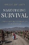 Ashley Jackson, Jackson Ashley - Negotiating Survival