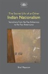 Shail Mayaram, Mayaram Shail - Secret Life of Another Indian Nationalism