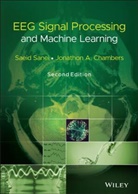 Jonathon A Chambers, Jonathon A. Chambers, S Sanei, Saei Sanei, Saeid Sanei, Saeid (Cardiff University) Chambers Sanei... - Eeg Signal Processing and Machine Learning