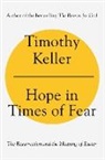 Timothy Keller - Hope in Times of Fear