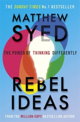 Matthew Syed Consulting Ltd, Matthew Syed - Rebel Ideas - The Power of Thinking Differently
