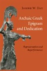 Joseph W Day, Joseph W. Day, Joseph W. (Wabash College Day, Day Joseph W. - Archaic Greek Epigram and Dedication