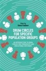 Cof, Simon Faulkner, Mary Knysh, Lu Lu Leathley, Simon Faulkner - Drum Circles for Specific Population Groups