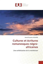 Daniel Kouakou KOUADIO - Cultures et écritures romanesques négro-africaines