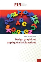 Raghda Ben Ayed Koubâa - Design graphique appliqué à la Didactique