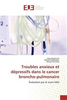 Imen Bachouch, Soraya Fenniche, Mehdi Khadhraoui - Troubles anxieux et dépressifs dans le cancer broncho-pulmonaire