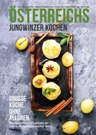 Irina Weingartner, Melanie Bockelmann - Österreichs Jungwinzer kochen.