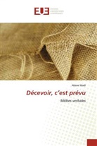 Abane Madi - Décevoir, c'est prévu