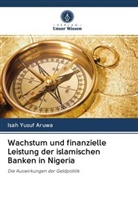 Isah Yusuf Aruwa - Wachstum und finanzielle Leistung der islamischen Banken in Nigeria
