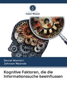 Johnson Masinde, Danie Wambiri, Daniel Wambiri - Kognitive Faktoren, die die Informationssuche beeinflussen