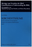 Gerd Theissen - Kirchenträume